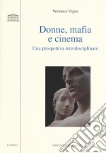 Donne, mafia e cinema. Una prospettiva interdisciplinare libro