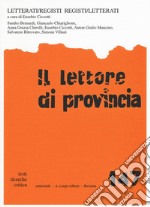 Il lettore di provincia. Vol. 147: Letterati/registi. Registi/letterati libro