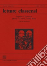 Letture classensi . Vol. 46: Sognare il Parnaso. Dante e il ritorno delle muse libro