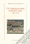 Un'impresa in porto. Storia della Sapir (1957-2017) libro