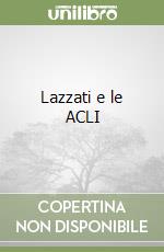 Lazzati e le ACLI libro