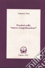 Pensieri sulla «Nuova evangelizzazione» libro