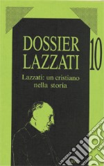 Lazzati: un cristiano nella storia libro