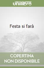 Festa si farà (3) libro