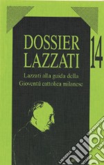 Lazzati alla guida della gioventù cattolica milanese