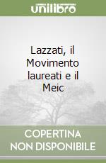 Lazzati, il Movimento laureati e il Meic libro