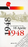 18 aprile 1948 libro di Preziosi E. (cur.)