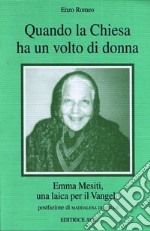 Quando la Chiesa ha un volto di donna. Emma Mesiti, una laica per il Vangelo