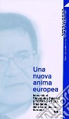 Una nuova anima europea. Intervista di G. Paterniti a Romano Prodi libro