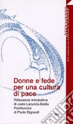 Donne e fede per una cultura di pace libro