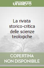 La rivista storico-critica delle scienze teologiche libro