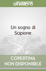 Un sogno di Scipione libro