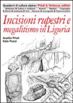 Incisioni rupestri e megalitismo in Liguria