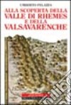 Alla scoperta della valle di Rhêmes e della Valsavarenche libro
