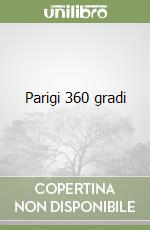 Parigi 360 gradi libro