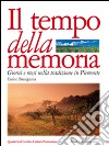 Il tempo della memoria. Giorni e mesi nella tradizione in Piemonte libro