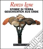 Storie di terra-Geschichten aus Erde libro