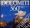 Dolomiti 360°. Ediz. italiana e inglese libro