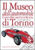 Il Museo dell'automobile. «Carlo Biscaretti di Ruffia» di Torino libro