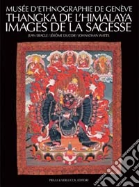 Thangka de l'Himalaya. Images de la sagesse libro
