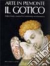 Arte in Piemonte. Vol. 2: Il gotico libro