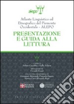 Atlante linguistico ed etnografico del Piemonte occidentale. (A.L.E.P.O.). Con CD-ROM. Presentazione e guida alla lettura libro