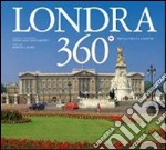 Londra 360°. Ediz. italiana e inglese libro