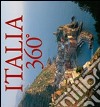 Italia 360°. Ediz. italiana, inglese e tedesca libro