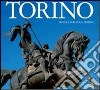 Torino. Ediz. italiana e inglese libro