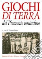 Giochi di terra del Piemonte contadino libro