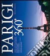Parigi 360°. Ediz. multilingue libro