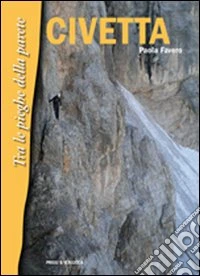 Civetta. Tra le pieghe della parete libro
