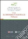 Atlante linguistico ed etnografico del Piemonte occidentale (A.L.E.P.O.). Con CD-ROM. Vol. 1/2: Il mondo vegetale. Erbacee libro