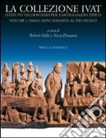 La collezione Ivat Istituto Valdostano per l'Artigianato Tipico. Ediz. italiana e francese libro