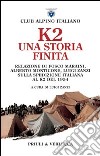 K2. Una storia finita libro