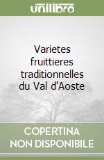 Varietes fruittieres traditionnelles du Val d'Aoste libro