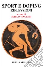 Sport e doping. Riflessioni libro