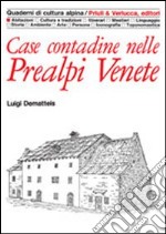 Case contadine nelle prealpi venete libro