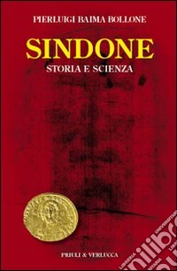 Sindone. Storia e scienza