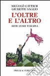 L'Oltre e l'altro. Arte come terapia libro