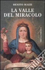 La Valle del miracolo libro