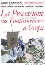 La Processione da Fontainemore a Oropa