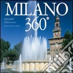 Milano 360°. Ediz. italiana e inglese libro