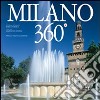 Milano 360°. Ediz. italiana e inglese libro