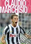 Claudio Marchisio. Juventus libro