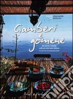 Gamberi e gomene. 90 ricette trovate nelle piccole isole italiane. Ediz. italiana e inglese libro