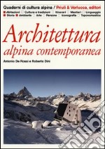 Architettura alpina contemporanea libro