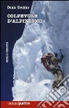 Colpevole d'alpinismo libro di Urubko Denis