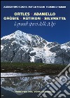 I grandi spazi delle Alpi. Ediz. illustrata. Vol. 5: Ortles, Adamello, Oròbie, Ratikon, Silvretta libro