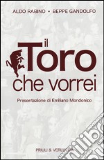 Il Toro che vorrei libro